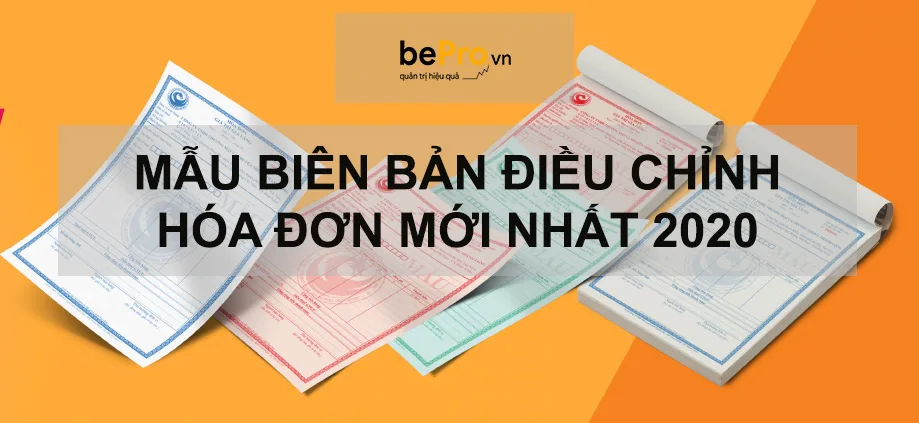 Cập nhật mẫu biên bản điều chỉnh hóa đơn mới nhất 2020 