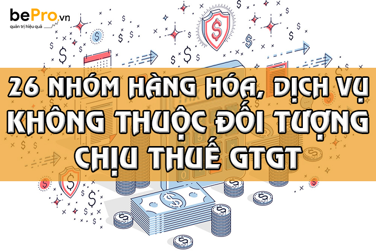 Các đối tượng không chịu thuế giá trị gia tăng theo luật mới nhất