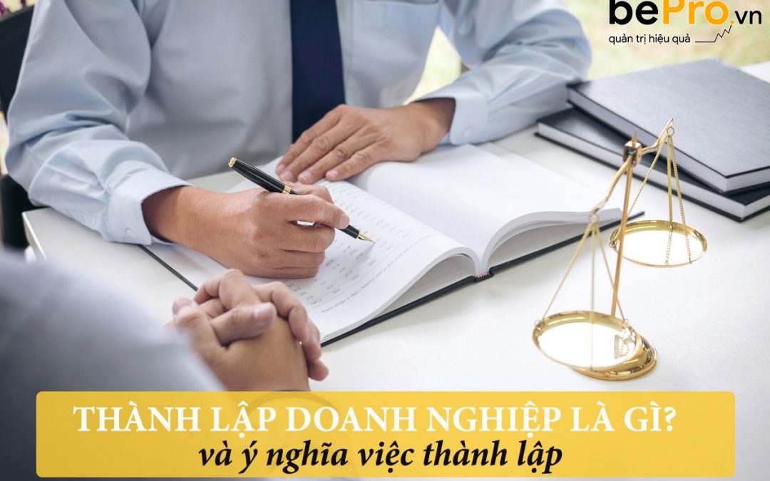 Thành lập doanh nghiệp là gì và ý nghĩa việc thành lập 