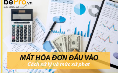 Mất hóa đơn đầu vào - Cách xử lý và mức xử phạt