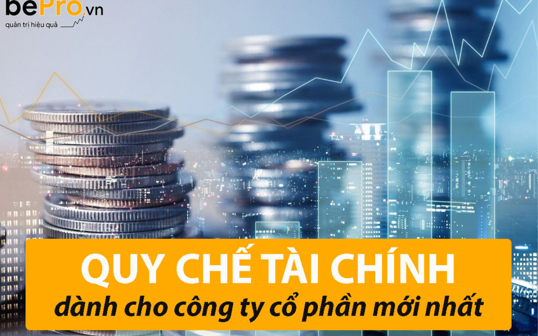 Quy chế tài chính dành cho công ty cổ phần mới nhất