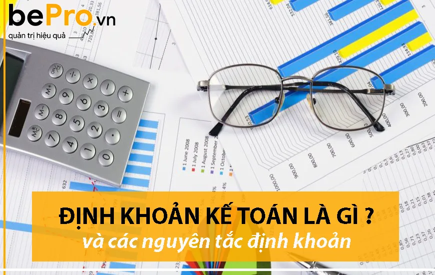 Định khoản kế toán là gì và các nguyên tắc định khoản