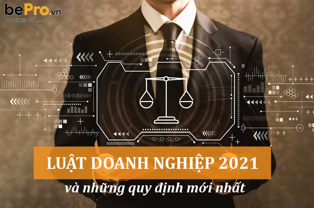 Luật doanh nghiệp 2021 và những quy định mới nhất
